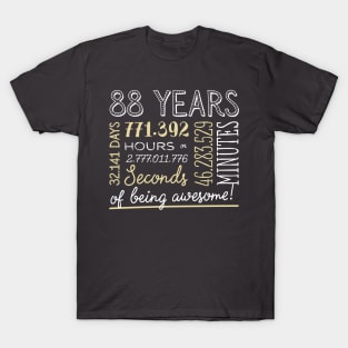 88th Birthday Gifts - 88 Years of being Awesome in Hours & Seconds T-Shirt